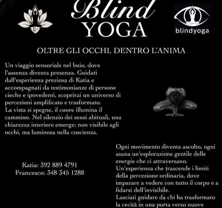 “BLIND YOGA” – OLTRE GLI OCCHI, DENTRO L’ANIMA